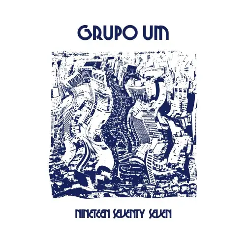 Grupo Um - Nineteen Seventy Seven - 1977/2026