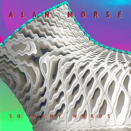 Alan Morse / So Many Words