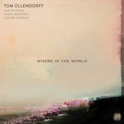 Tom Ollendorff / Where In The World 2025
