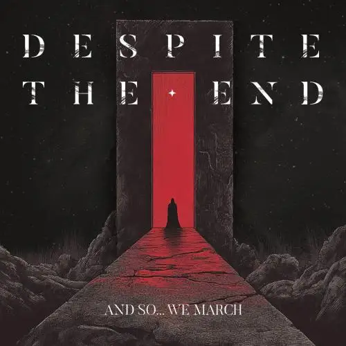 Despite The End - And So... We March (EP)