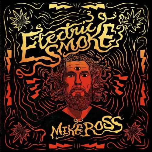 Mike Ross / Electric Smoke 1 2025