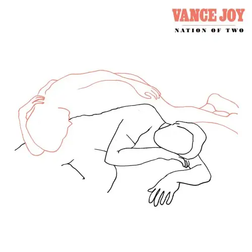 Vance Joy / Nation of Two