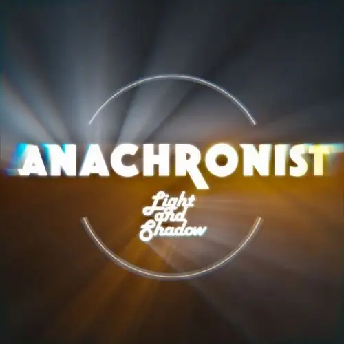 Anachronist - Light and Shadow 2024