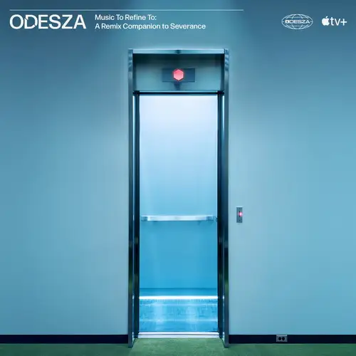 ODESZA and Theodore Shapiro / Music To Refine To: A Remix Companion to Severance (ODESZA Severance Remix) 2025