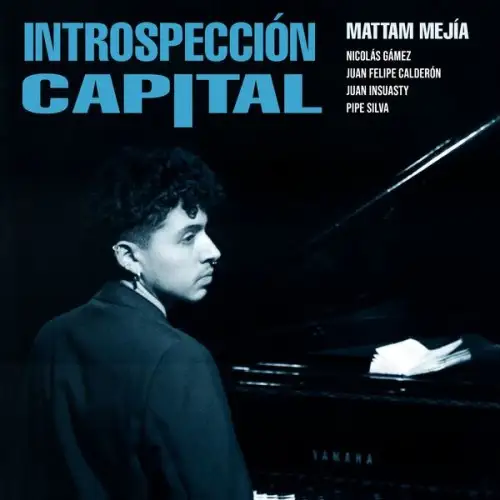Mattam Mejía / Introspección Capital