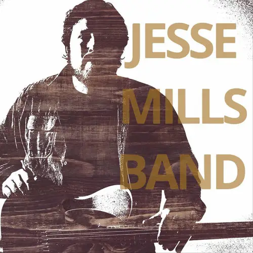 Jesse Mills Band / Jesse Mills Band
