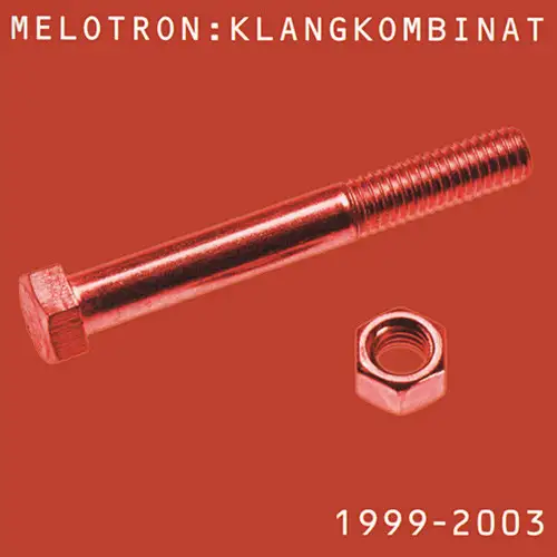 Melotron / Klangkombinat 2003
