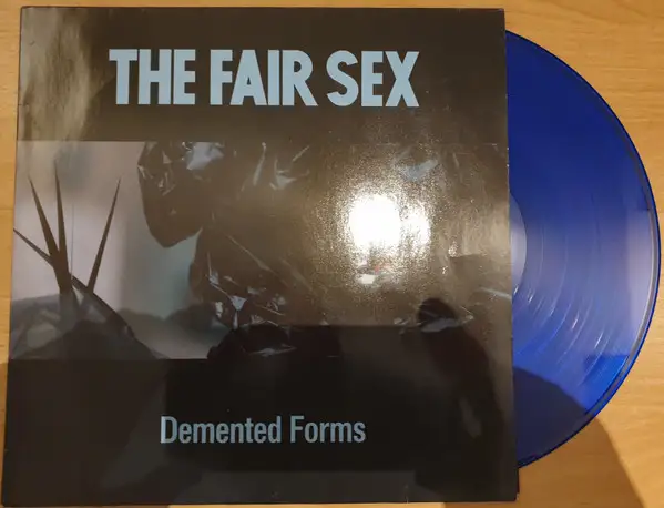 The Fair Sex - Demented Forms - 1989