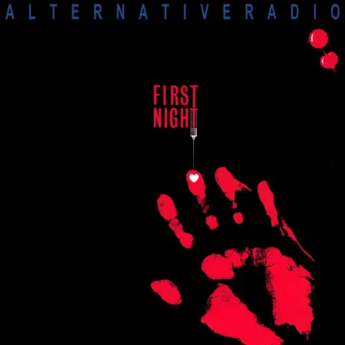 Alternative Radio • First Night 1986