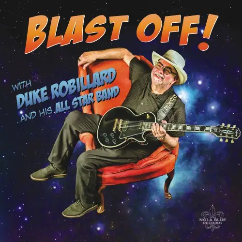 Duke Robillard feat. his All Star Band / Blast Off!
