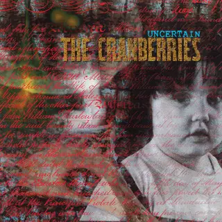 The Cranberries - Uncertain (Remastered) 1991/2026