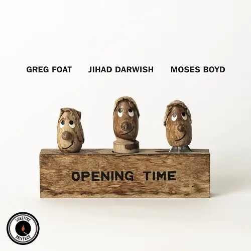 Greg Foat, Jihad Darwish & Moses Boyd / Opening Time (Library Edits)