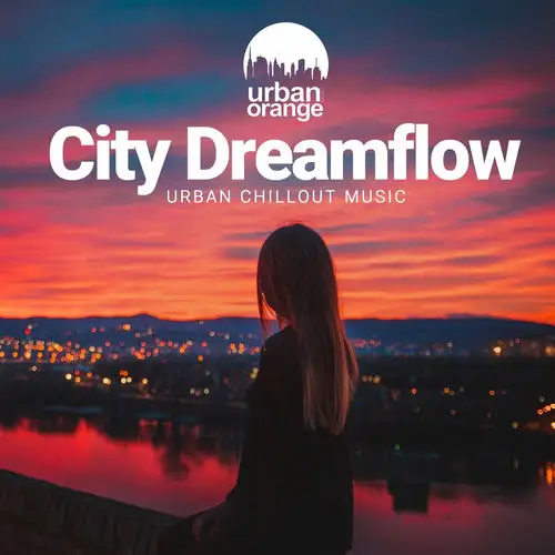 City Dreamflow: Urban Chillout Music