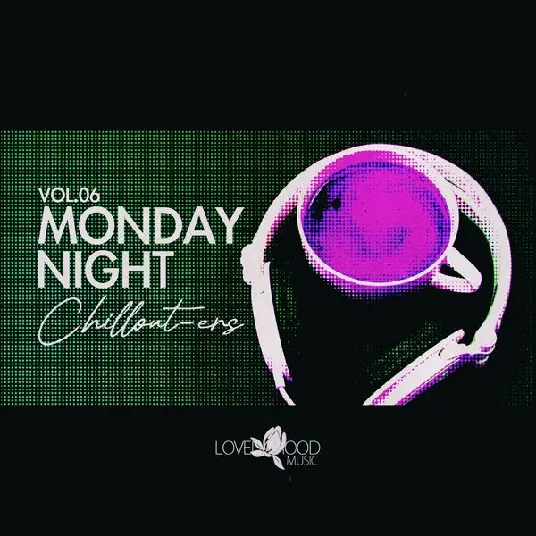 Monday Night Chillouters, Vol.06 2026