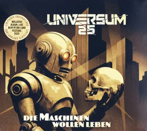 Universum25 / Die Maschinen wollen leben (Limitierte Erstauflage)