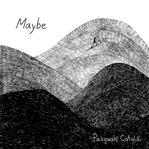 Pasquale Cataldi / Maybe