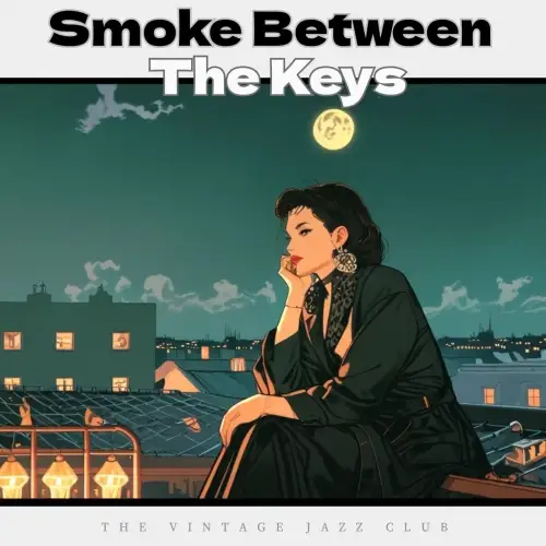 The Vintage Jazz Club / Smoke Between the Keys 2025