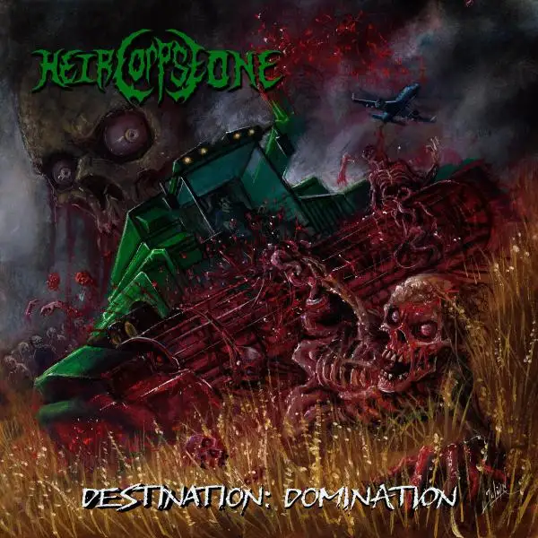 Heir Corpse One / Destination: Domination 2026