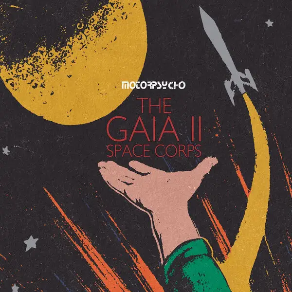 Motorpsycho / The Gaia II Space Corps