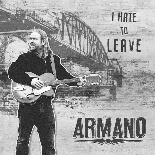Armano / I Hate To Leave 2026