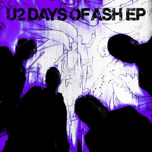 U2 / Days Of Ash 2026