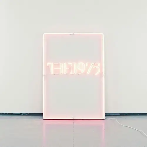 The 1975 / I like it when you sleep, for you are so beautiful yet so unaware of it 2016