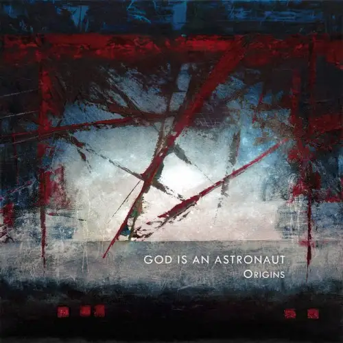 God Is An Astronaut / Origins 2013