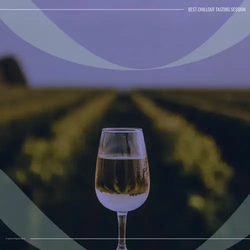 Best Chillout Tasting Session 2026