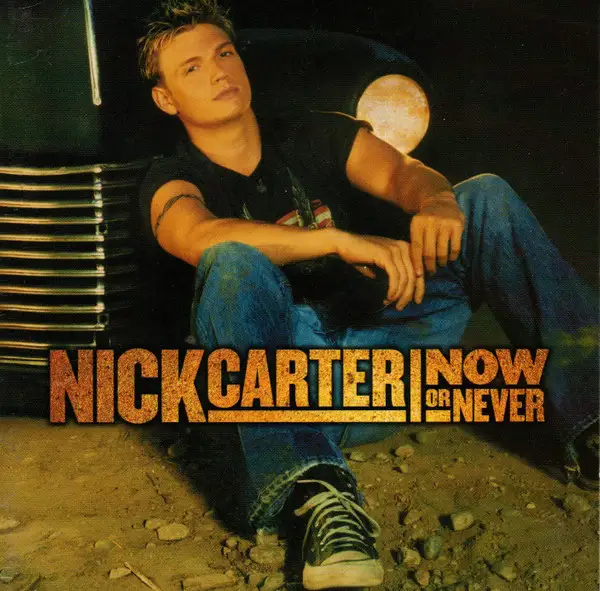 Nick Carter / Now Or Never 2002