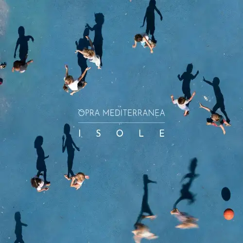 Opra Mediterranea / Isole 2019