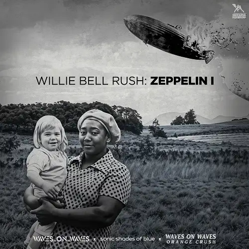 Waves_On_Waves, Sonic Shades Of Blue, Waves On Waves Orange Crush / Willie Bell Rush: Zeppelin I (2CD)