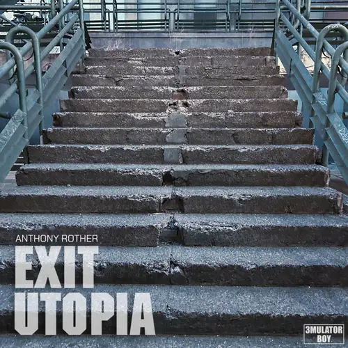 Anthony Rother / EXIT UTOPIA