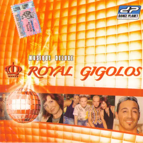 Royal Gigolos / Musique Deluxe 2004