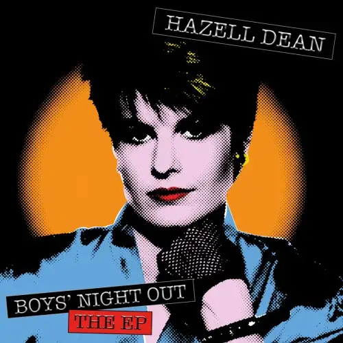 Hazell Dean / Boys Night Out (EP) 2025