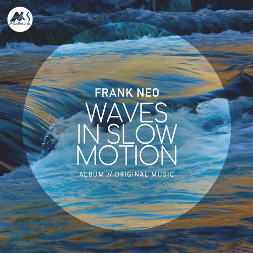 Frank Neo / Waves in Slow Motion 2025