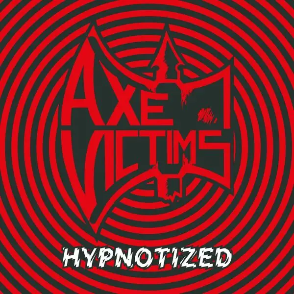 Axe Victims / Hypnotized 2026
