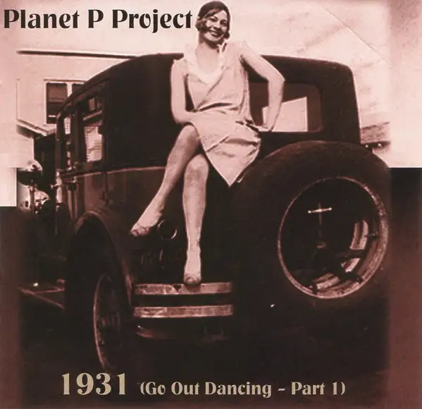 Planet P Project – 1931: Go Out Dancing Part 1 (Limited Editon) 2008