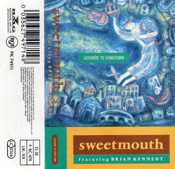 Sweetmouth Featuring Brian Kennedy – Goodbye To Songtown (1991)