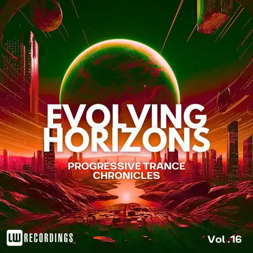 Evolving Horizons: Progressive Trance Chronicles, Vol. 16 2026