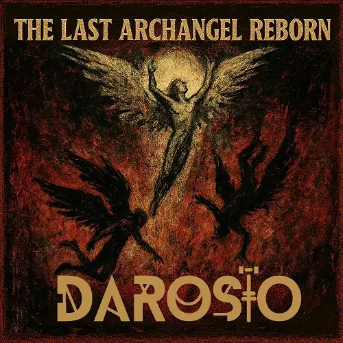 Darosio / The Last Archangel Reborn