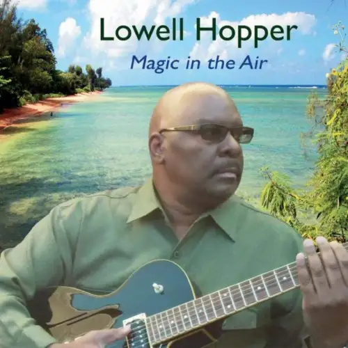 Lowell Hopper / Magic in the Air 2019