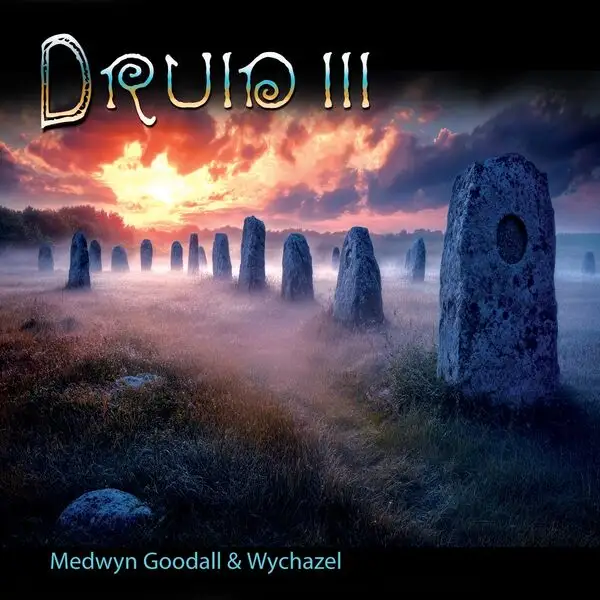 Medwyn Goodall / Druid III 2026