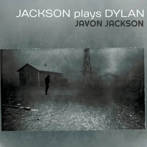 Javon Jackson / Jackson Plays Dylan 2026