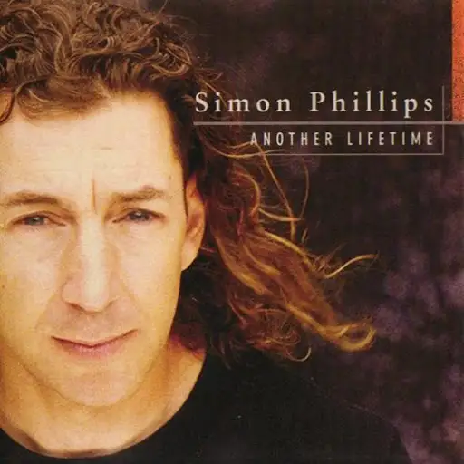 Simon Phillips - Another Lifetime 1999