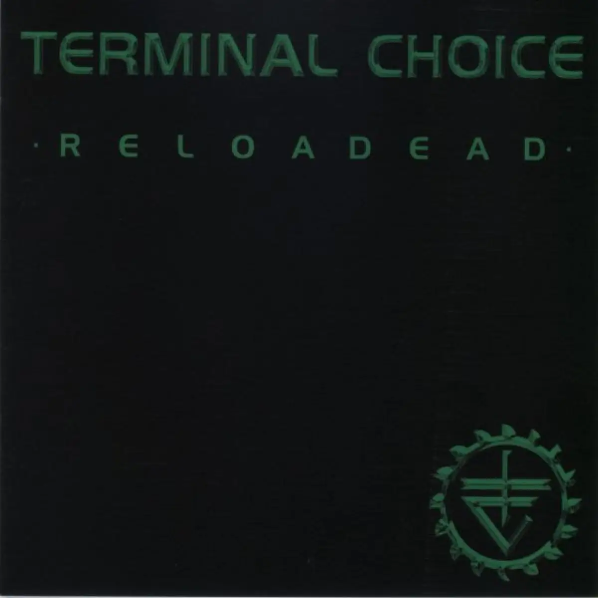Terminal Choice - Reloadead 2003