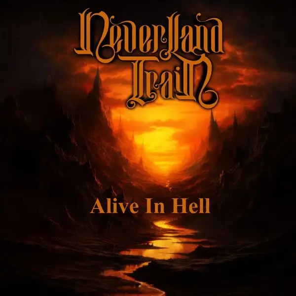 Neverland Train / Alive in Hell