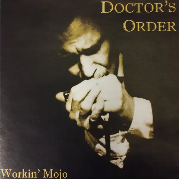 Doctor´s Order / Workin´Mojo