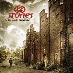 12 Stones - The Only Easy Day Was Yesterday (2010)