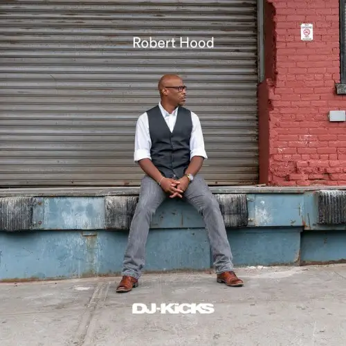Robert Hood - DJ-Kicks 2018