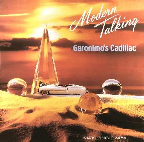 Modern Talking - Geronimo's Cadillac [Maxi-Single] 1986